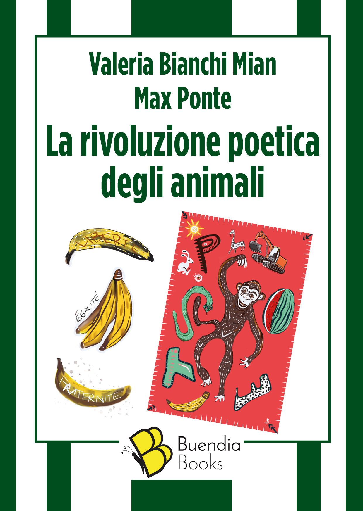 La rivoluzione poetica degli animali Valeria Bianchi Mian & Max Ponte